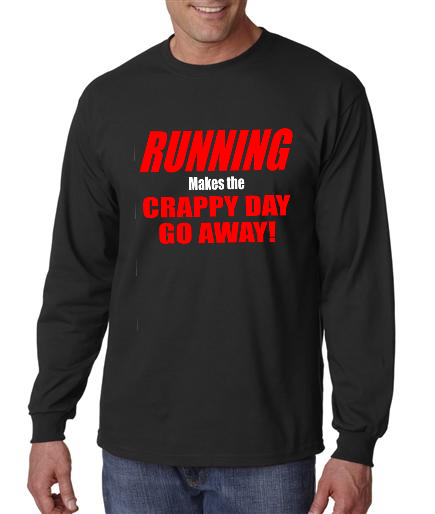 Running - Crappy Day Go Away - Mens Black Long Sleeve Shirt